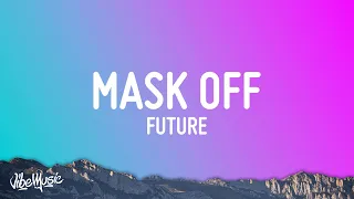Future Mask Off Lyrics 