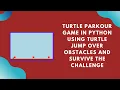 Turtle Parkour Game with Python Fun Easy Game Development Tutorial