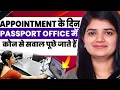 Questions Asked During Passport Office Appointment 2024