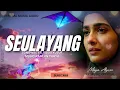 SEULAYANG - RAMLAN YAHYA-MAYA ALYSSA (OFFICIAL MUSIC AUDIO) 