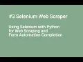 Create a Selenium WebScraper with Selenium Python for Web Scraping Form Automation Completion