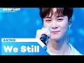 ASTRO (아스트로) - We Still｜ KCON:TACT 2020 SUMMER