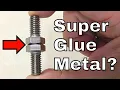 Super Glue Metal Bonding - How Strong is Super Glue