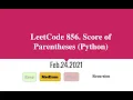 LeetCode 856 Score of Parentheses Python