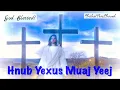 Download Lagu 4 TXOJ NKAUJ (Tswv Yexus Yeej Kev Tuag)(music audios copyright: ChichiaThao) 2025