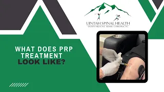 What does PRP treatment look like Orem Utah Chiropractor