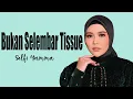 Download Lagu Selfi Yamma LIDA -  Bukan Selembar Tissue || Lyrics