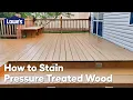 How to Stain Pressure-Treated Wood Guide