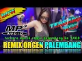Download Lagu DJ REMIX ORGEN TUNGGAL PALEMBANG-REMIX TERPOPULER SEPANJANG MASA