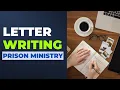 Prison Ministry Letter Writing How To Write A Letter To An Inmate