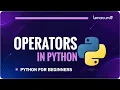 Python Operators Explained for Beginners Arithmetic Comparison Logical More