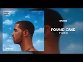 Drake - Pound Cake / Paris Morton Music 2 (feat. Jay-Z) (432Hz)