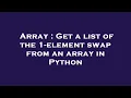 Array Get a list of the 1-element swap from an array in Python