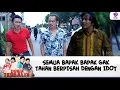 SEMUA BAPAK BAPAK GAK TAHAN BERPISAH DENGAN IDOY | DUNIA TERBALIK | EPS 595-596 (6/6)