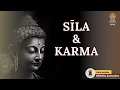 Download Lagu SĪLA \u0026 KARMA I Orang Bermoral Meyakini Hukum Karma I Ajaran Buddha I Bhikkhu Santacitto