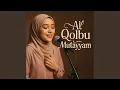 Download Lagu Al Qolbu Mutayyam