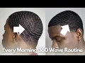 360 Wave Every Morning Routine Fast Simple