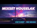 MIXSET HOUSE LAK - GẤP ĐÔI YÊU THƯƠNG - LÂU ĐÀI TÌNH ÁI