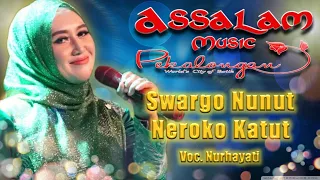 Download Swargo Nunut Neroko Katut Voc  Nurhayati | Assalam Musik Pekalongan Live Kalangsono MP3