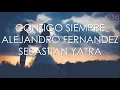 Download Lagu Alejandro Fernández, Sebastián Yatra - Contigo Siempre (Letra)