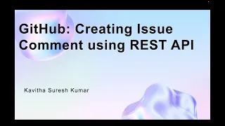GitHub Creating Issue Comment using REST API