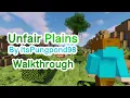 Unfair Plains Walkthrough ItsPungpond98