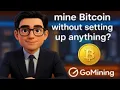 Mine Bitcoin without Hardware my GoMining Experience