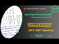 Solved Example Linear Convolution Using the DFT-IDFT Method