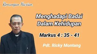 Download Menghadapi Badai Dalam Kehidupan, Markus 4:35-41 (@ Pdt Ricky Montang) MP3