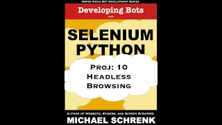 Project 10 Developing Bots with Selenium Python Solving Headless Browsing
