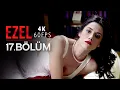 Ezel 17 Bolum 4K 60 FPS