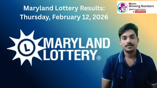 Maryland Lottery Results Today Feb 12 2026 MD Pick 3 Pick 4 Pick 5 Midday Winning Numbers
