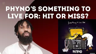 phynos something to live for album hit or miss