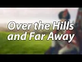 Lagu English Soldier's Song - Over the Hills and Far Away