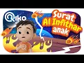 Download Lagu Murotal Anak Surat Al Infithar - Riko The Series (Qur'an Recitation for Kids)