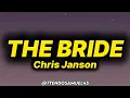 Chris Janson - The Bride (lyrics)