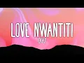 CKay - love nwantiti (ah ah ah) (lyrics)