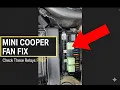 Mini Cooper Fan Not Turning On Check the Relay Switches
