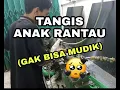 Download Lagu TANGIS SI ANAK RANTAU- gak bisa mudik (Cover lagu)