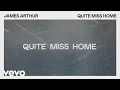 Download Lagu James Arthur - Quite Miss Home (Lyric Video)