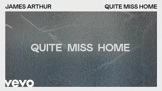 james arthur quite miss home lyric video 