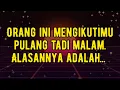 Lagu Orang ini mengikutimu pulang tadi malam. Alasannya adalah...