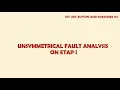 Download Lagu Short Circuit - Unsymmetrical / Unbalanced Fault Analysis on ETAP - I