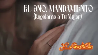 Los Rehenes - "El 9no. Mandamiento (Regálame a Tu Mujer)" [Video Lirico]