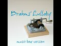 Brahms' Lullaby (Music Box Version)