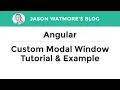 Angular Custom Modal Window Popup Dialog Tutorial Example