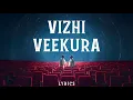 Download Lagu Vizhi Veekura Lyrics - Sai Abhyankkar