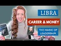 LIBRA CAREER MONEY The Magic of Leadership Recognition Reward and Wealth Align