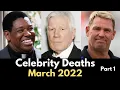 Celebrity Deaths in March 2022 Famous Deaths Last week Obituaries in March 2022