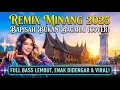 Lagu 🔥 Remix Minang 2025 – Bapisah Bukan Bacarai (Cover) | Full Bass Lembut, Enak Didengar \u0026 Viral!